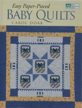 Easy Paper-Pieced Baby Quilts by Carol Doak